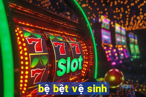 bệ bệt vệ sinh