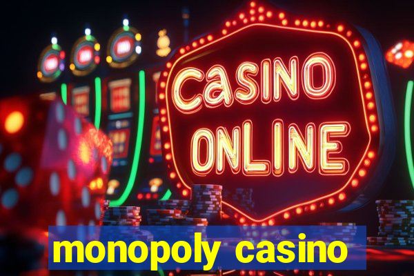 monopoly casino