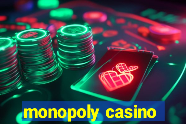 monopoly casino