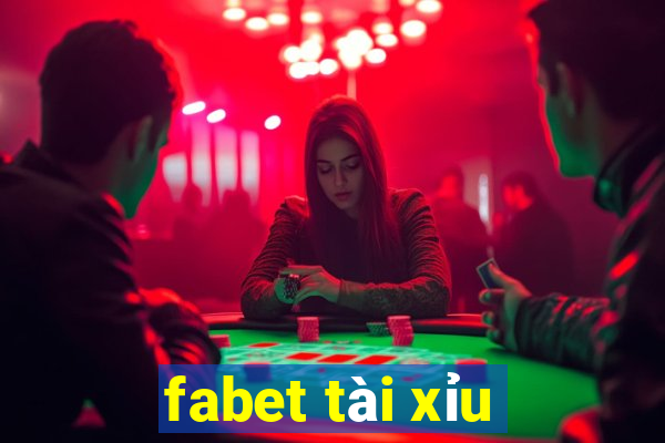 fabet tài xỉu