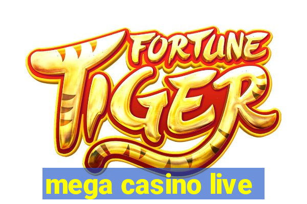 mega casino live