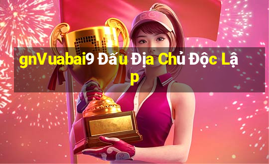 gnVuabai9 Đấu Địa Chủ Độc Lập