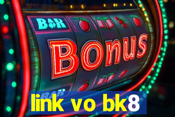 link vo bk8