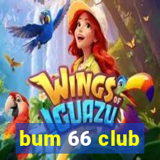 bum 66 club