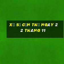 xổ số cần thơ ngày 22 tháng 11