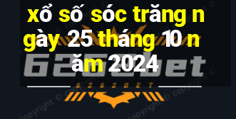 xổ số sóc trăng ngày 25 tháng 10 năm 2024