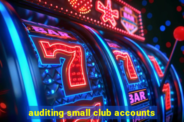 auditing small club accounts