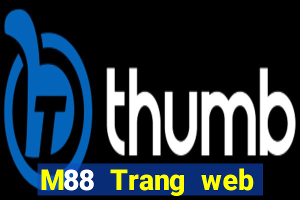 M88 Trang web chính thức của Dingthể thao việt nam