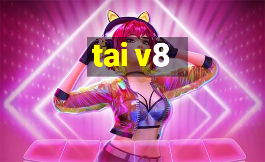 tai v8