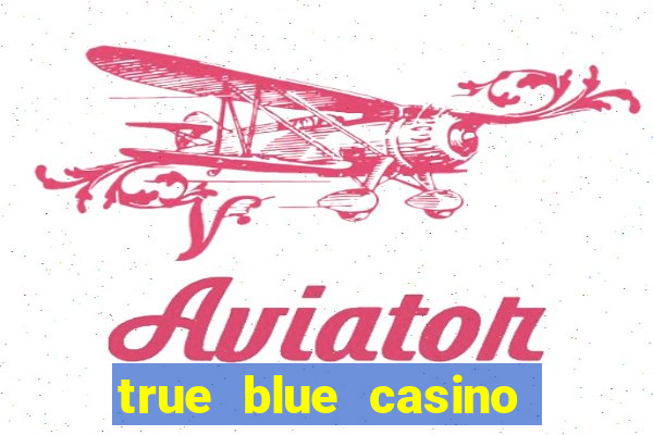 true blue casino instant play