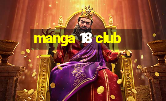 manga 18 club