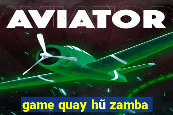 game quay hũ zamba