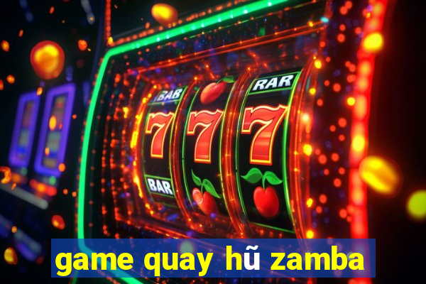 game quay hũ zamba