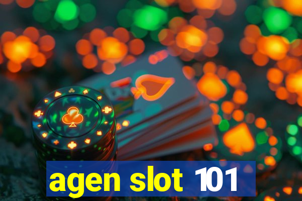 agen slot 101