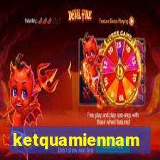 ketquamiennam