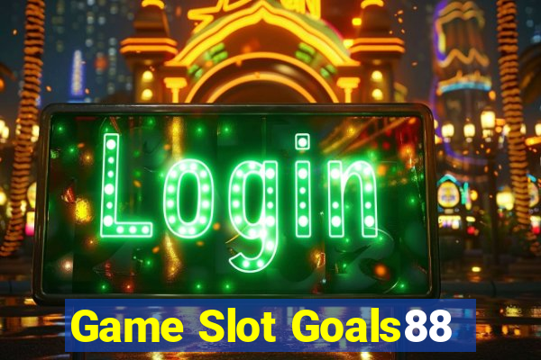 Game Slot Goals88