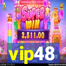 vip48