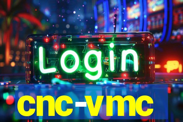 cnc-vmc