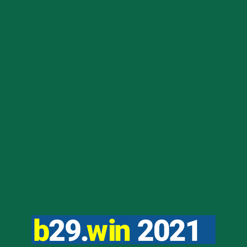 b29.win 2021