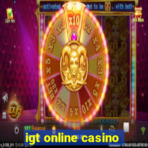 igt online casino