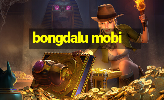 bongdalu mobi