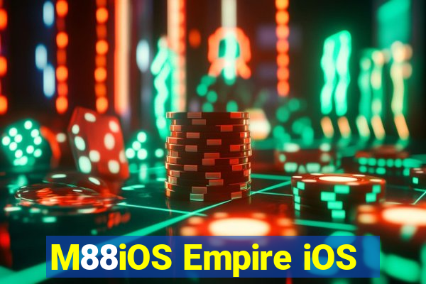 M88iOS Empire iOS