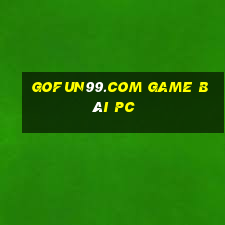 Gofun99.Com Game Bài Pc