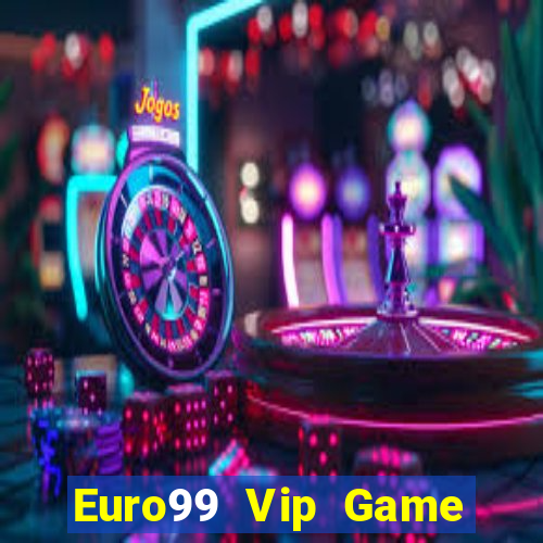 Euro99 Vip Game Bài 88 Club Đổi Thưởng