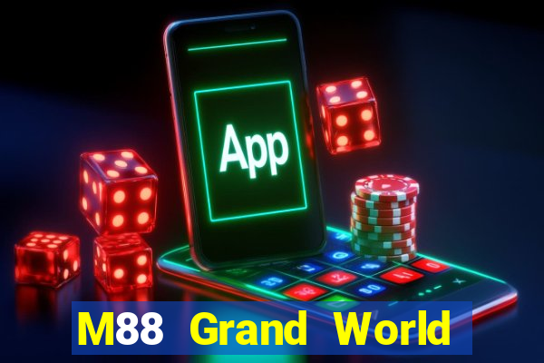 M88 Grand World Đăng nhập trực tuyến