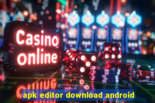 apk editor download android