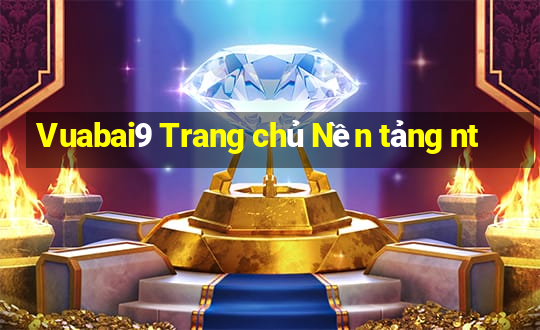 Vuabai9 Trang chủ Nền tảng nt