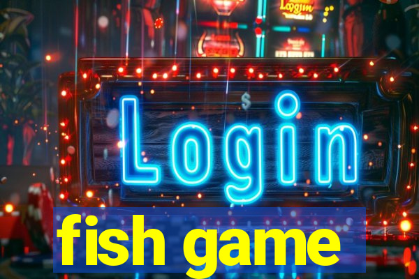 fish game