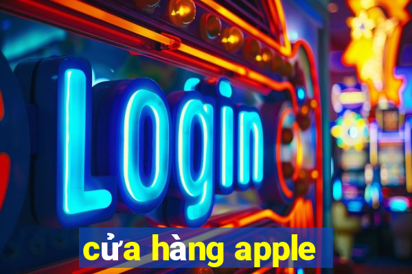 cửa hàng apple