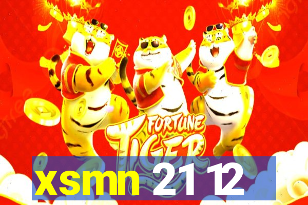 xsmn 21 12