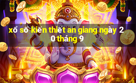 xổ số kiến thiết an giang ngày 20 tháng 9