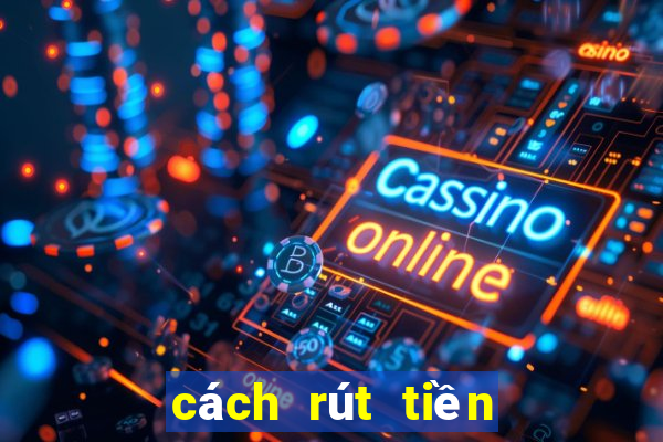 cách rút tiền ở 8xbet