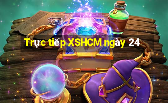 Trực tiếp XSHCM ngày 24