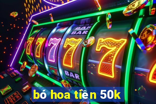 bó hoa tiền 50k