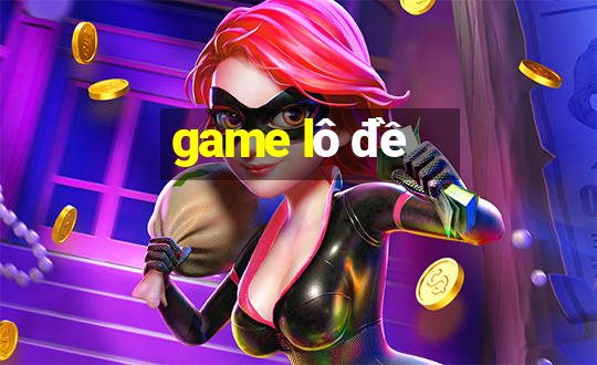 game lô đề