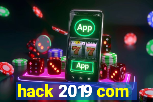 hack 2019 com