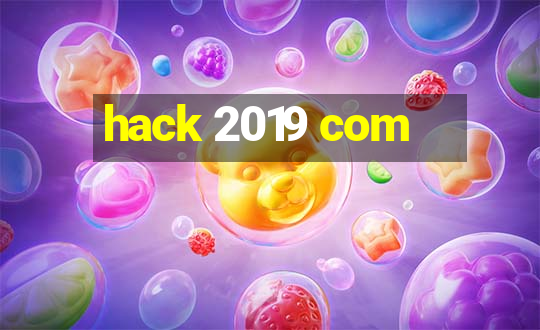 hack 2019 com