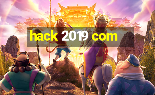 hack 2019 com