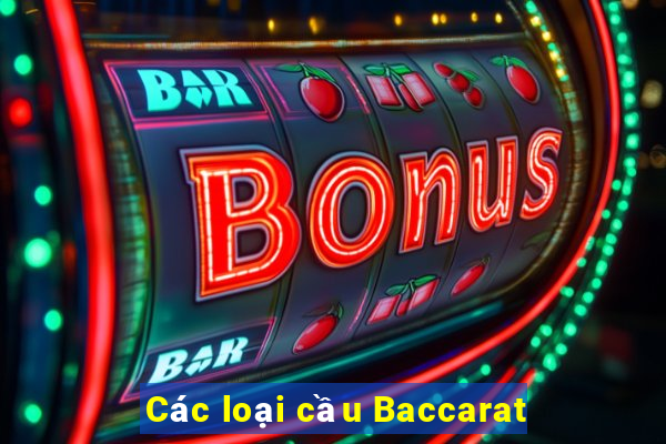 Các loại cầu Baccarat