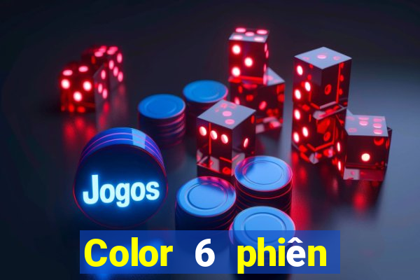 Color 6 phiên bản mới nhất