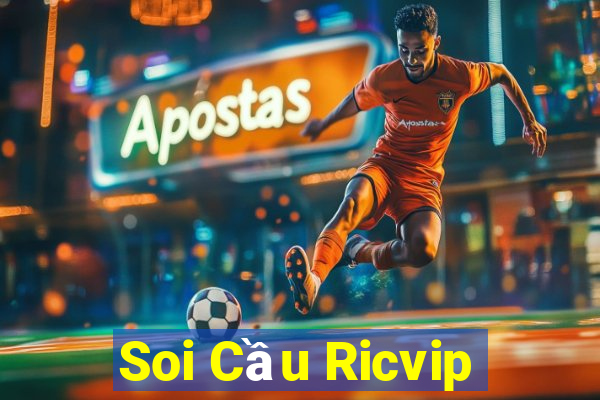 Soi Cầu Ricvip