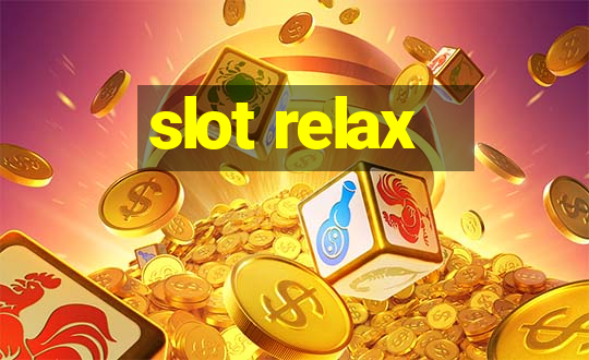 slot relax