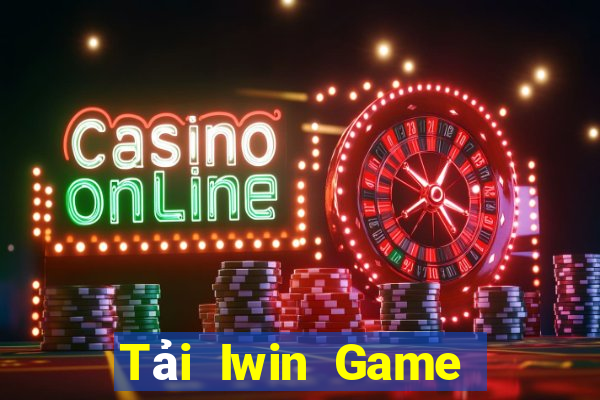 Tải Iwin Game Bài Online Chơi Cùng Bạn Bè