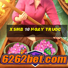 xsmb 10 ngay truoc