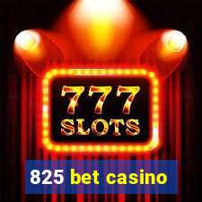 825 bet casino