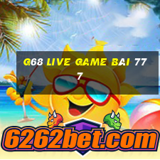 G68 Live Game Bài 777